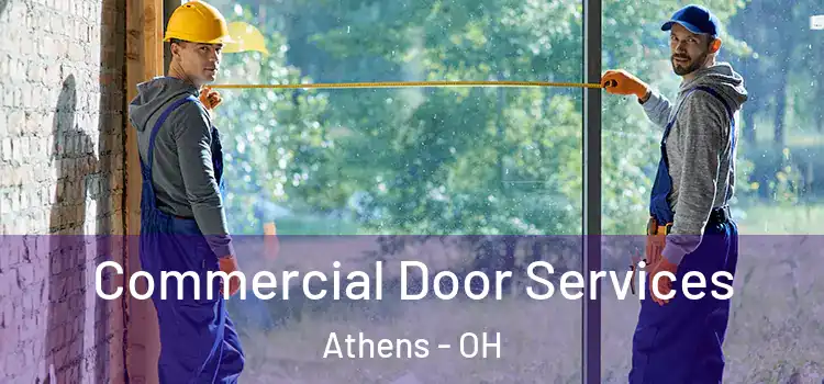 Commercial Door Services Athens - OH